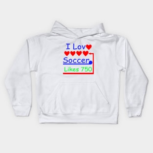 I Love Soccer I Like Soccer Kids Hoodie